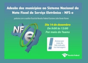 Receita Federal vai promover palestra sobre adesão dos municípios ao Sistema Nacional da Nota Fiscal de Serviços Eletrônica