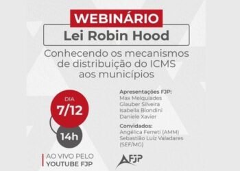 Webinário gratuito da Fundação João Pinheiro divulga os principais resultados da lei Robin Hood no ano; assessora da AMM será uma das palestrantes