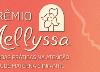 Abertas as inscrições para o Prêmio Mellyssa de boas práticas na atenção à saúde materna e infantil