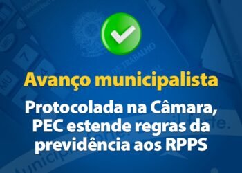 Protocolada na Câmara a PEC que estende regras da previdência aos RPPS