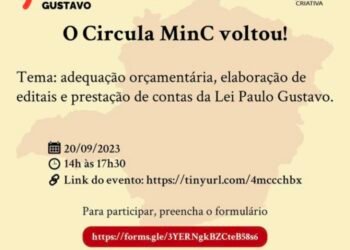 Lei Paulo Gustavo: Circula Minc promove encontro on-line nesta quarta (dia 20/09)