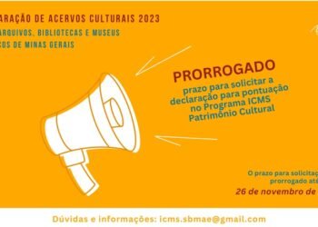 ICMS Patrimônio Cultural: prazo para solicitar Declaração de Acervos Culturais 2023 termina neste domingo (26/11)