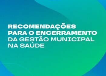 Conasems lança publicação técnica com recomendações para o encerramento da gestão municipal da saúde