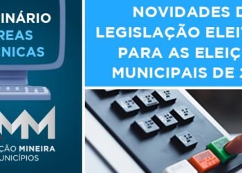 Novidades da legislação eleitoral para as eleições municipais de 2024 é tema de webinário da AMM nesta sexta (5/04)  