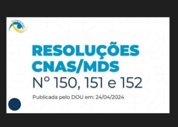 Publicadas três resoluções importantes para os gestores da área de assistência social