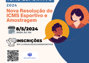 1° Diálogo do ICMS Esportivo tratará da nova Resolução do mecanismo e análise por Amostragem