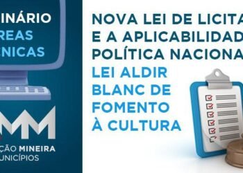 Webinário Áreas Técnicas da AMM debate a Nova Lei de Licitações e a aplicabilidade na Política Nacional Lei Aldir Blanc