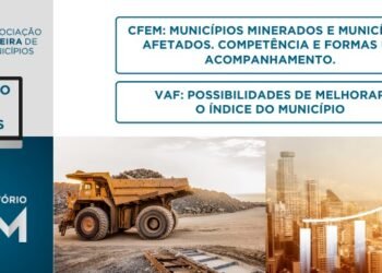 AMM promove webinário para abordar o CFEM e VAF como fontes de recursos municipais