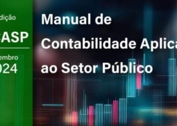 Nova edição do Manual de Contabilidade Aplicada ao Setor Público vale a partir de janeiro