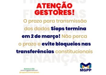 Municípios têm até o dia 2 de março para transmitir dados ao Siops referente ao 6º bimestre de 2024