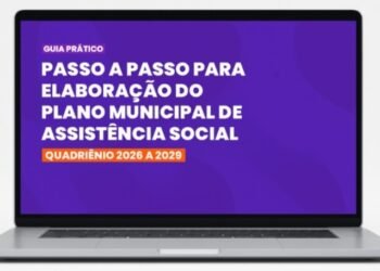 Lançado guia prático com o passo a passo para a elaboração do Plano Municipal de Assistência Social 2026-2029