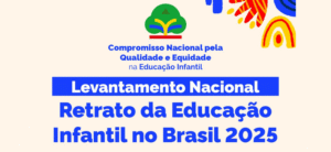 Retrato da Educação Infantil 2025