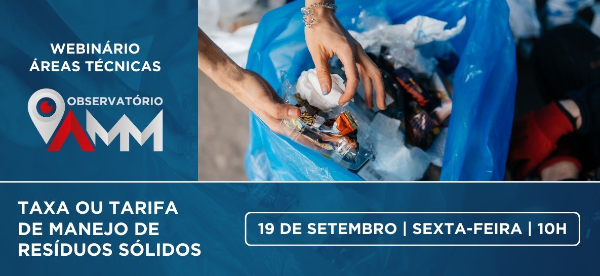 Webinário da AMM esclarece dúvidas sobre taxa de manejo de resíduos sólidos