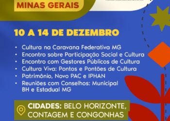 Programação do Ministério da Cultura em Minas Gerais inclui Circula MinC, Caravana Federativa e Fórum da Cultura Viva