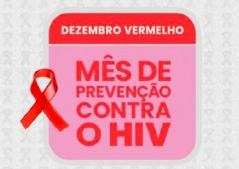 Prevenção ao HIV/Aids e outras Infecções Sexualmente Transmissíveis tem destaque na campanha Dezembro Vermelho