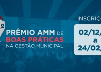 Municípios têm até 24 de fevereiro de 2026 para inscrever projetos no 14º Prêmio AMM de Boas Práticas na Gestão Municipal