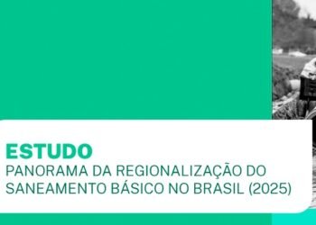 Saneamento: regionalização será essencial para acesso a recursos federais após 31 de dezembro de 2027