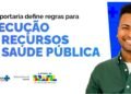 Portaria GM/MS nº 10.169: Ministério da Saúde estabelece procedimentos para execução de despesas em ações e serviços públicos de saúde