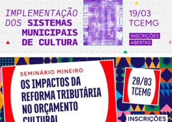 Seminários do TCEMG debatem Sistemas Municipais de Cultura e Reforma Tributária no Orçamento Cultural