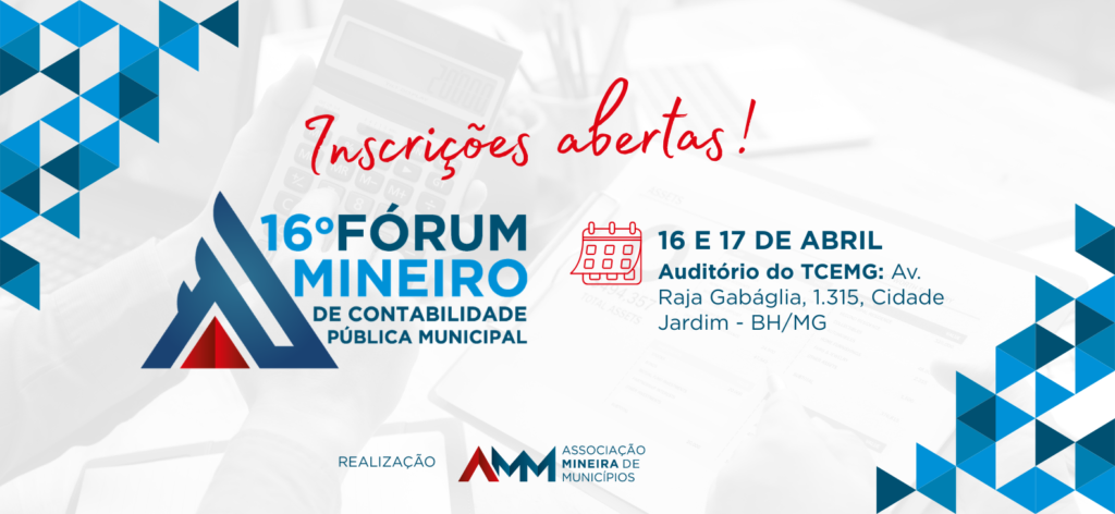 Fórum de Contabilidade da AMM reunirá gestores e servidores públicos nos dias 16 e 17 de abril em Belo Horizonte