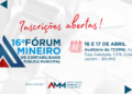 Fórum de Contabilidade da AMM reunirá gestores e servidores públicos nos dias 16 e 17 de abril em Belo Horizonte