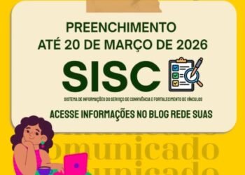 Gestores devem preencher SISC até 20 de março para evitar suspensão do repasse do cofinanciamento federal