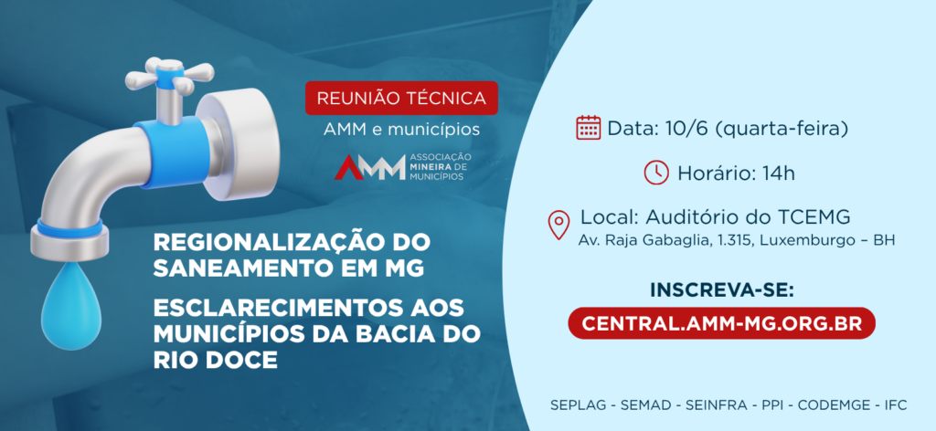 Abertas inscrições para a reunião técnica sobre a regionalização do saneamento em Minas Gerais
